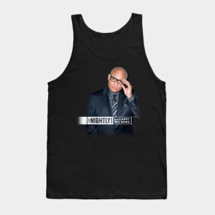 The Nightly Show with Larry Wilmore Tank Top